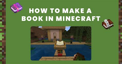 How do you make books in Minecraft? An exploration of creativity in virtual worlds